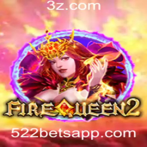 Descubra o Mundo de FireQueen2 e a Estratégia de Apostas 522 Bet