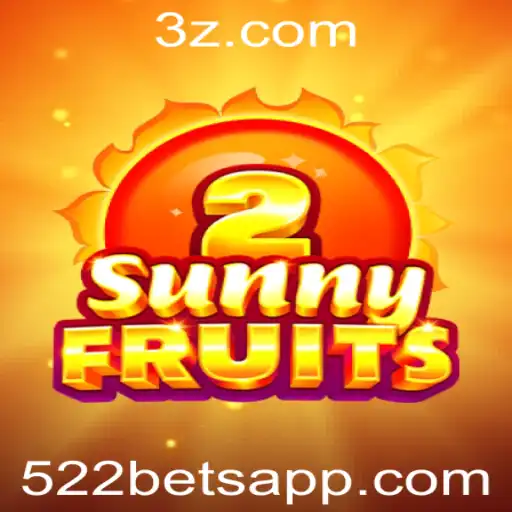 Explorando o Novo Jogo SunnyFruits2 e a Chave para o Sucesso: 522 Bet